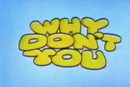 Why Don't You Theme Song