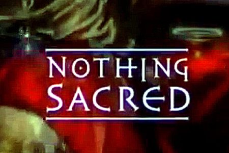 Nothing Sacred Theme Song
