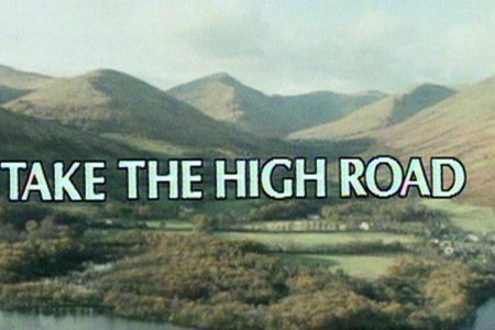 Take The High Road Theme Song